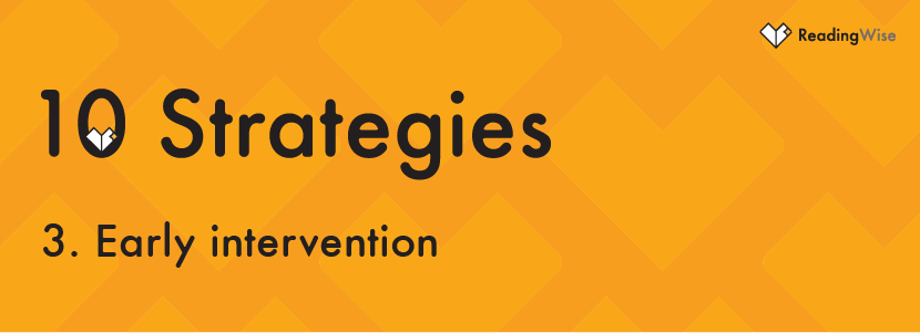 Strategy No 3: Early intervention