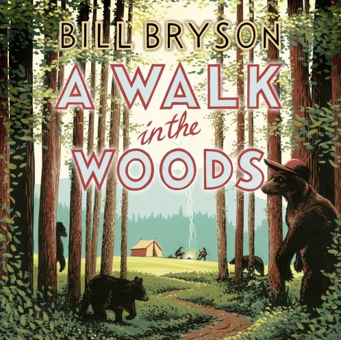A Walk in the Woods by Bill Bryson